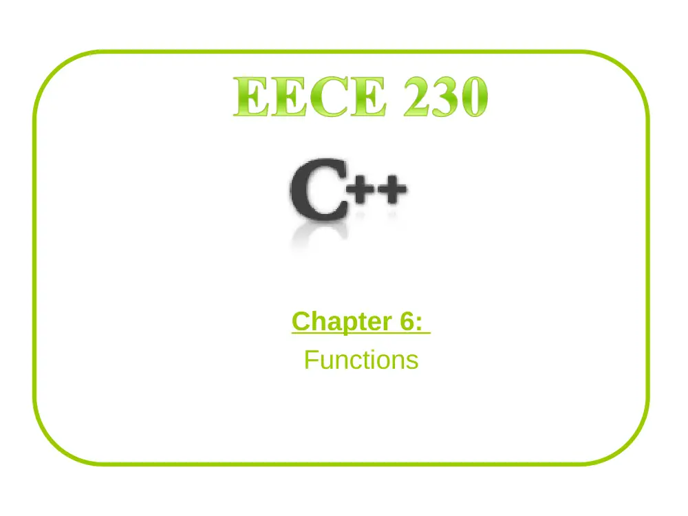 EECE 230 Chapter 6- Functions, Spring 2012, page 1