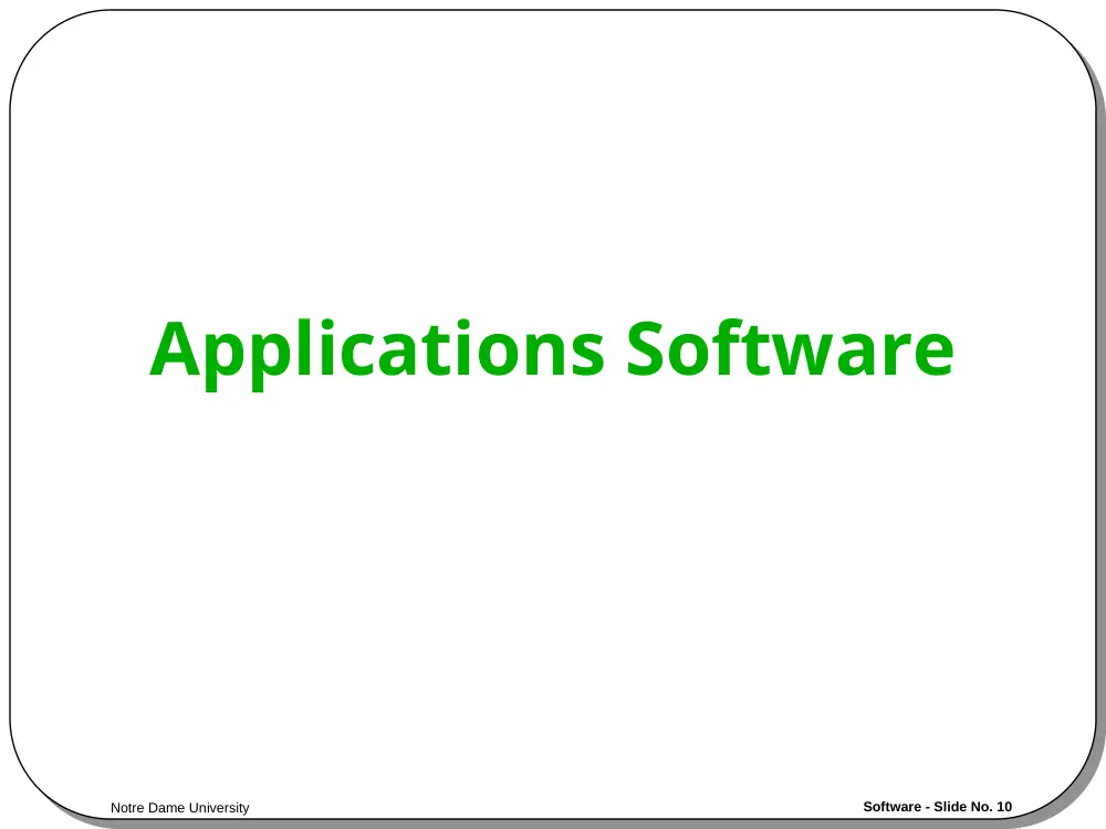 CSC 201 Chapter 3- Software, Fall 2001, page 10