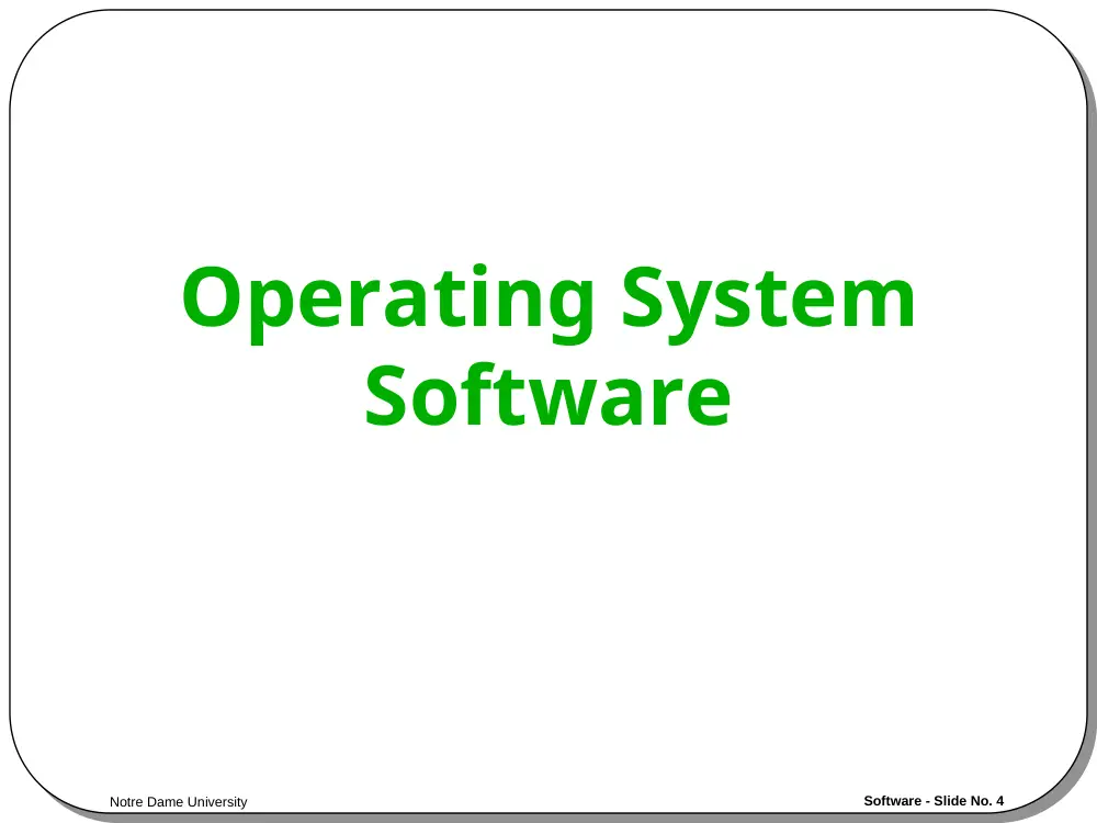 CSC 201 Chapter 3- Software, Fall 2001, page 4